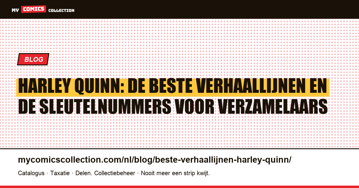 Harley Quinn: de beste verhaallijnen om te lezen en de sleutelnummers om te verzamelen, artikelillustratie
