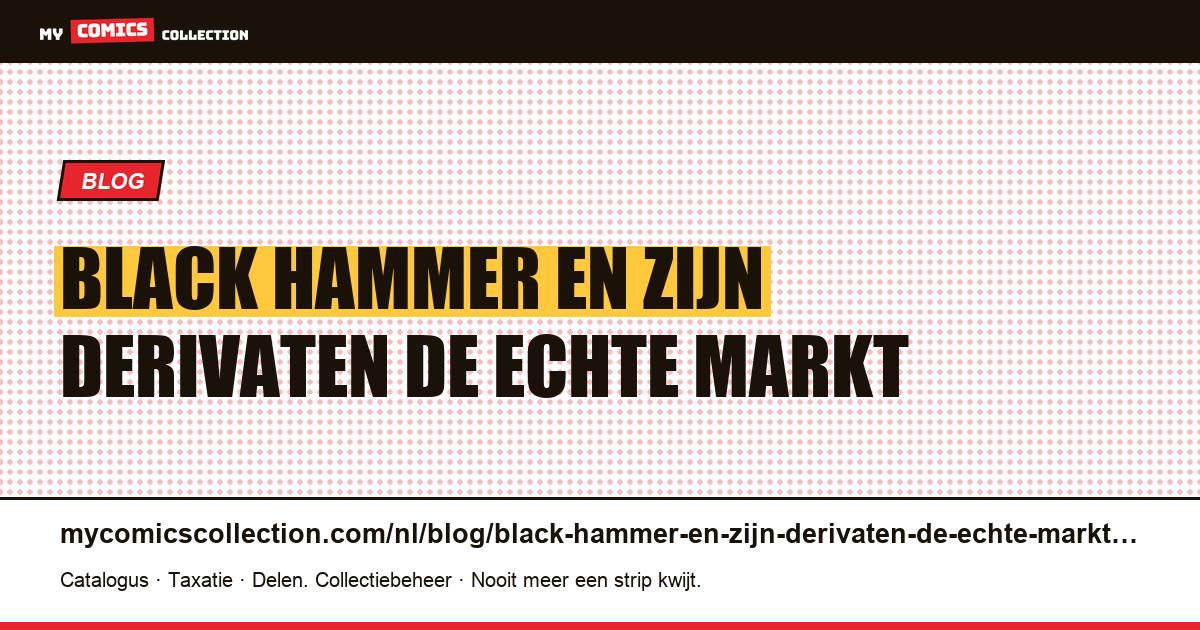 Black Hammer en zijn derivaten: de echte markt — artikelillustratie