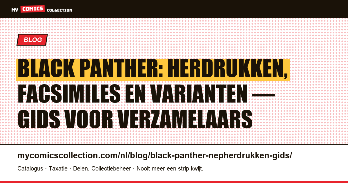 Herdrukken en varianten van Black Panther: gids om het origineel niet te verwarren, artikelillustratie
