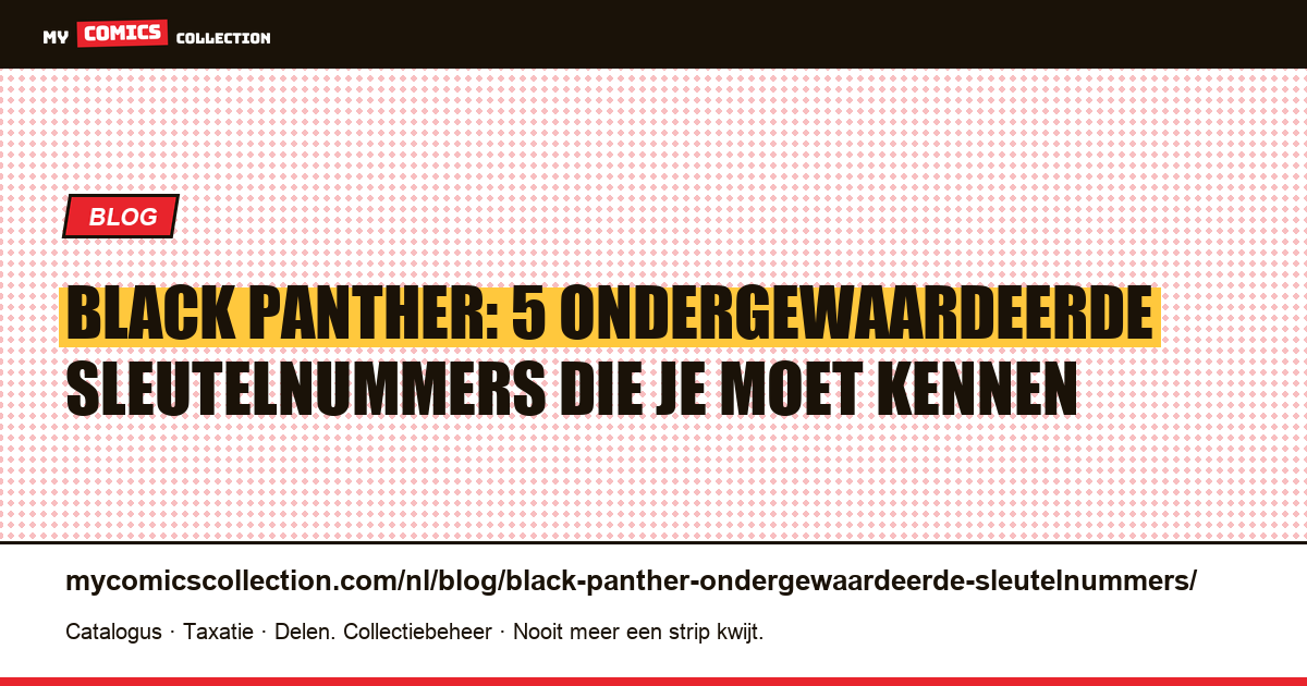 Black Panther: de ondergewaardeerde nummers om in de gaten te houden, artikelillustratie