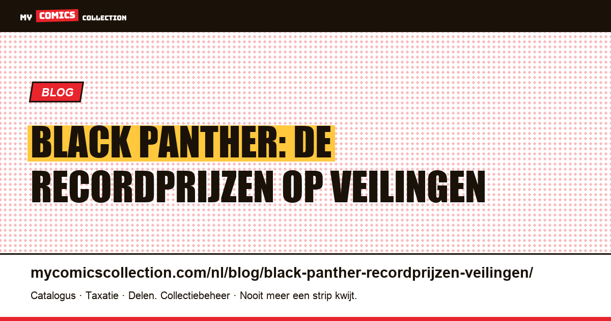 Black Panther: recordprijzen op veilingen, artikelillustratie