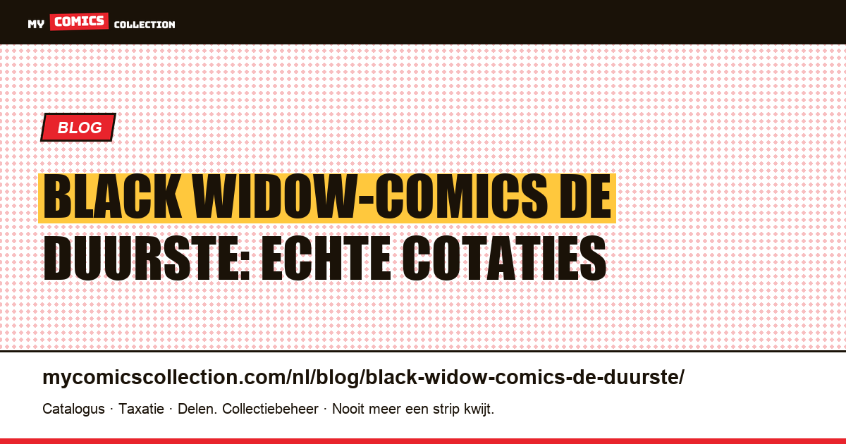 Black Widow-comics de duurste: echte, gedocumenteerde cotaties, artikelillustratie