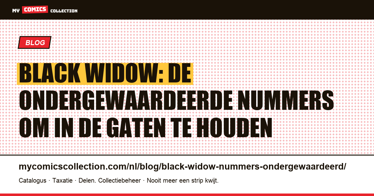 Black Widow: de ondergewaardeerde comics om in de gaten te houden, artikelillustratie