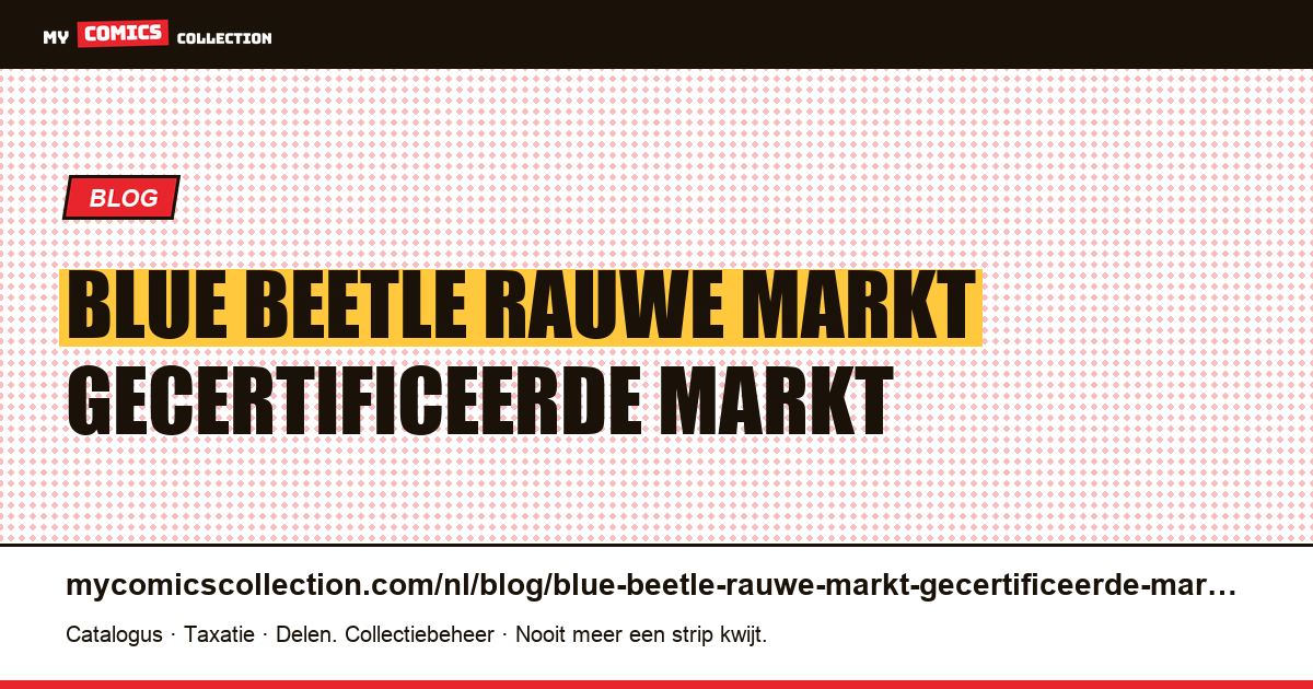 Blue Beetle: de rauwe markt en de gecertificeerde markt zijn omgedraaid — artikelillustratie