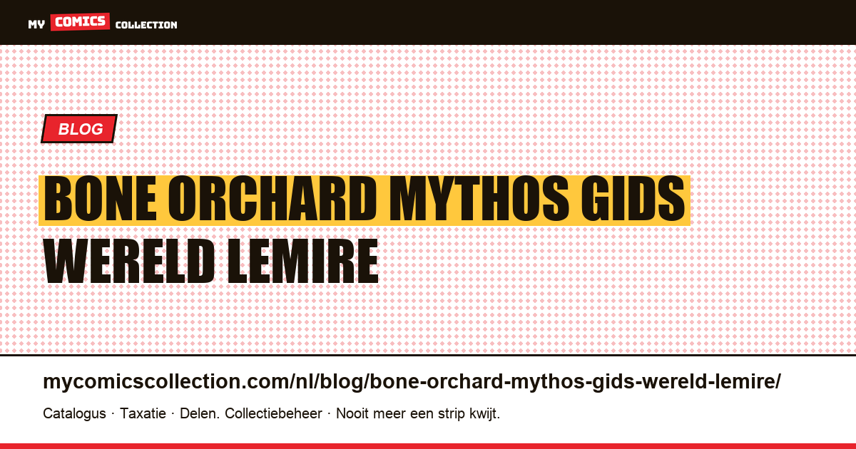 Bone Orchard Mythos: gids voor de wereld van Lemire en Sorrentino — artikelillustratie