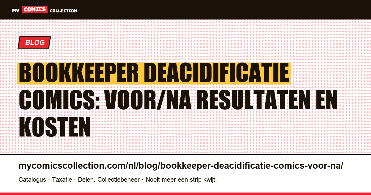 Bookkeeper deacidificatie comics: voor/na resultaten, artikelillustratie