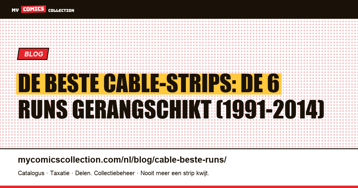 De beste Cable-runs: 6 strips gerangschikt, van 1991 tot 2014, artikelillustratie
