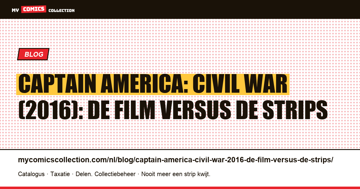 Captain America: Civil War (2016): de film versus de strips — artikelillustratie