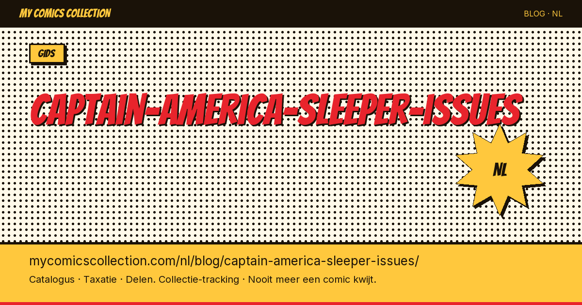 Captain America Sleeper Issues: Ondergewaardeerde Nummers om in de Gaten te Houden — artikelillustratie