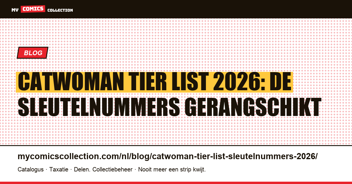 Catwoman tier list: de sleutelnummers van 2026, artikelillustratie