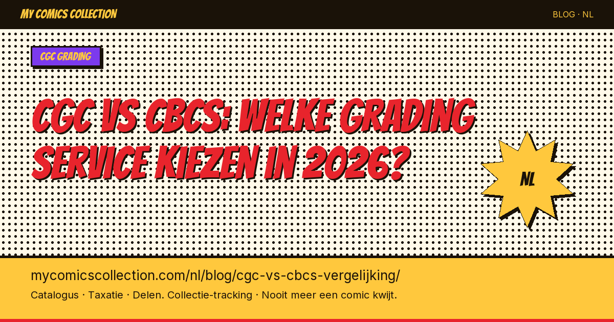 CGC vs CBCS: welke grading service kiezen? — artikel illustratie