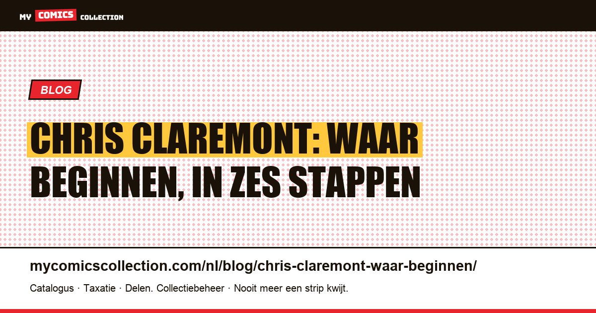 Chris Claremont: waar beginnen, in zes stappen, artikelillustratie