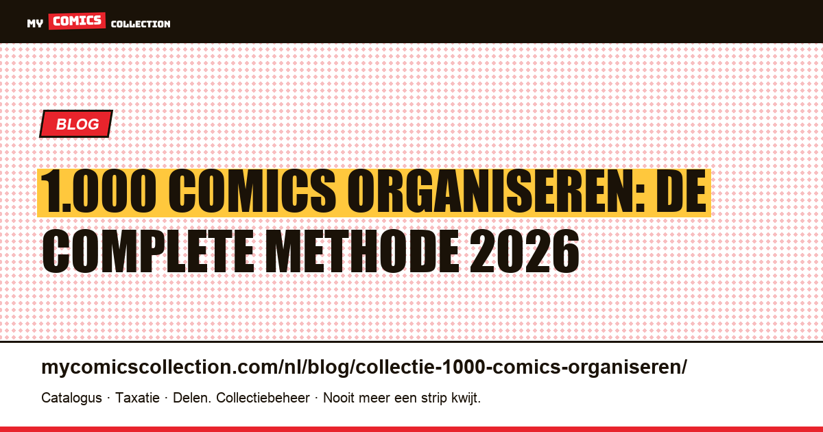 Een collectie van 1.000 comics organiseren: de complete methode, artikelillustratie