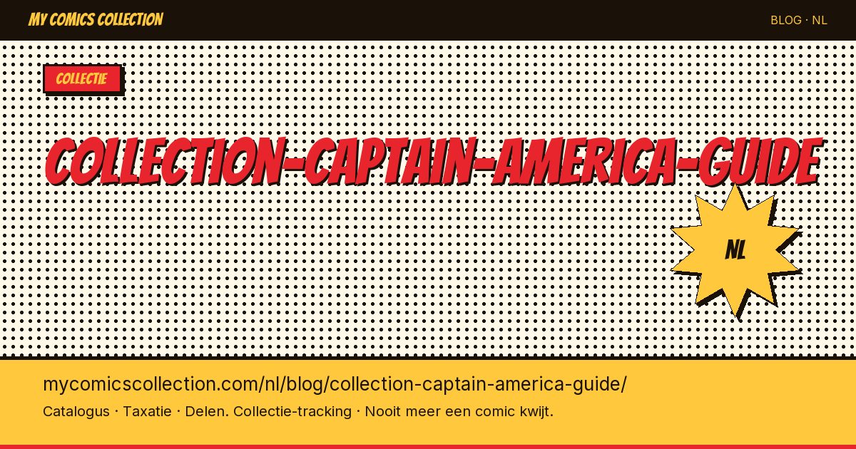 Captain America verzamelen: de complete gids — artikelillustratie