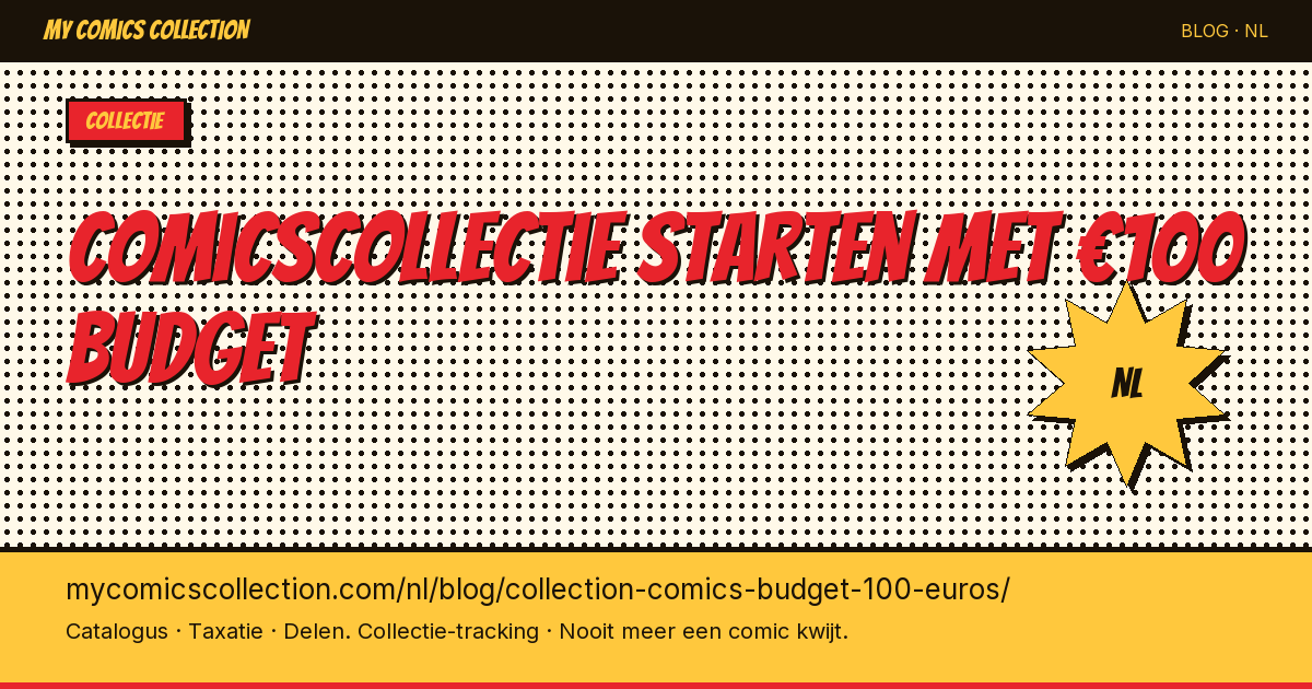 Comicscollectie starten met €100 budget — artikel illustratie