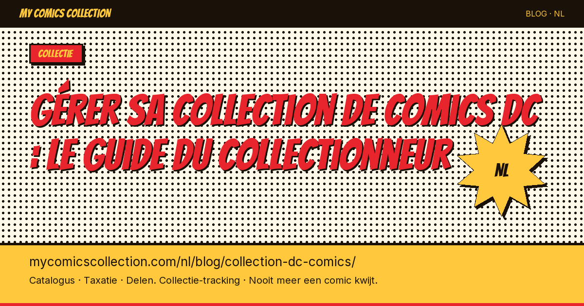 Gérer sa collection de comics DC : le guide du collectionneur — artikel illustratie