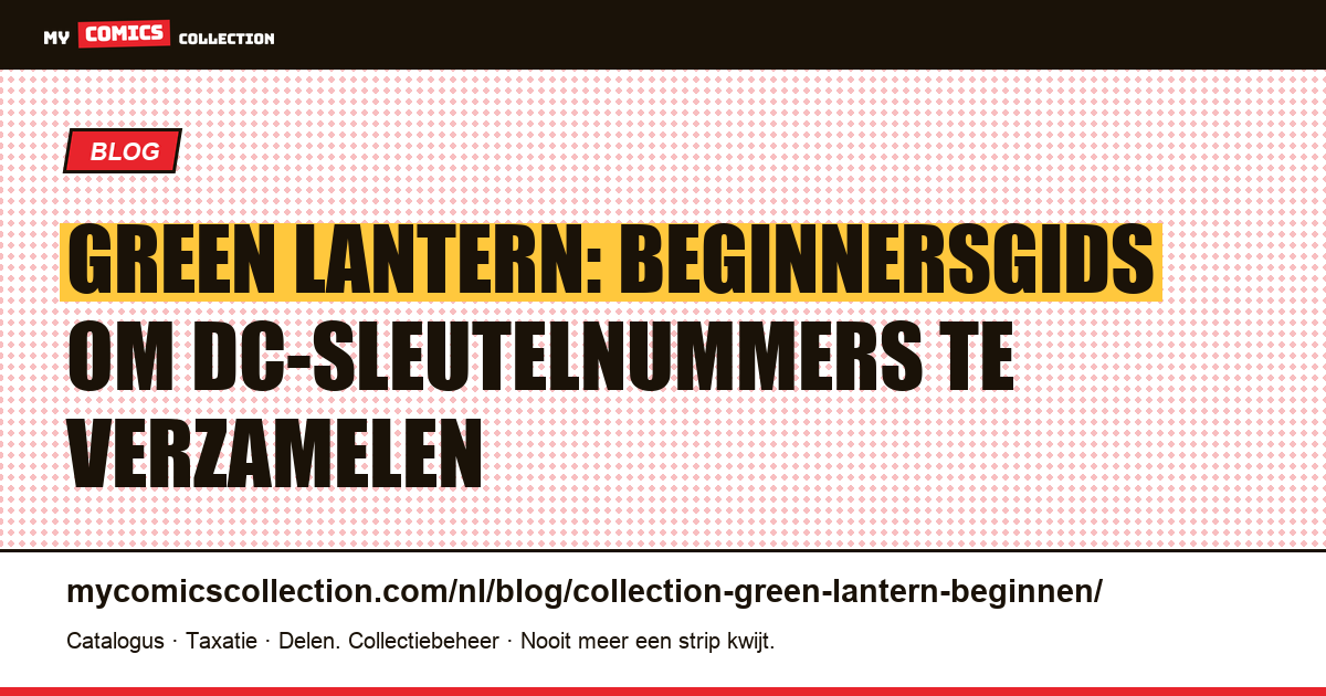 Beginnen met je Green Lantern-collectie: de betaalbare sleutelnummers en grails om te kennen, artikelillustratie