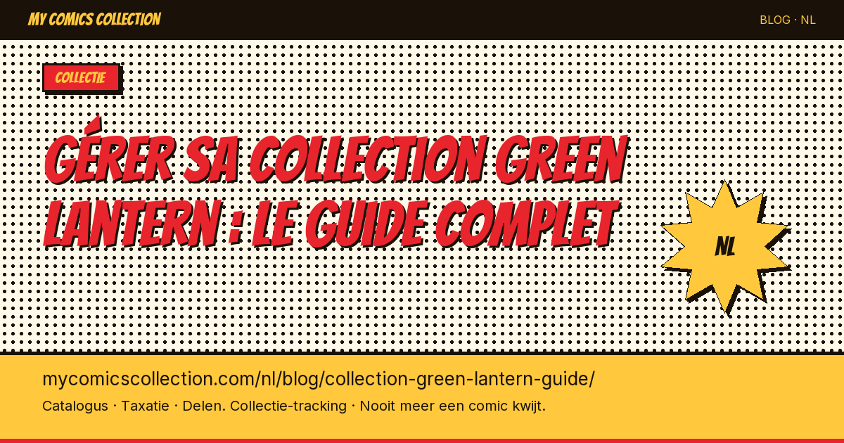 Gérer sa collection Green Lantern : le guide complet — artikel illustratie