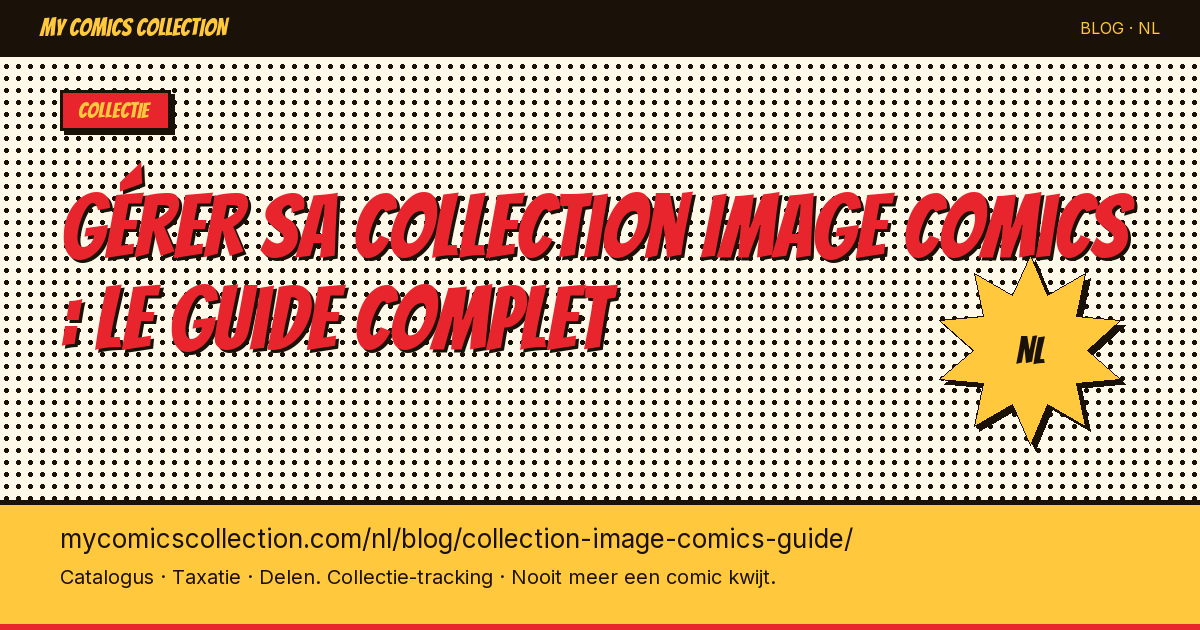 Gérer sa collection Image Comics : le guide complet — artikel illustratie