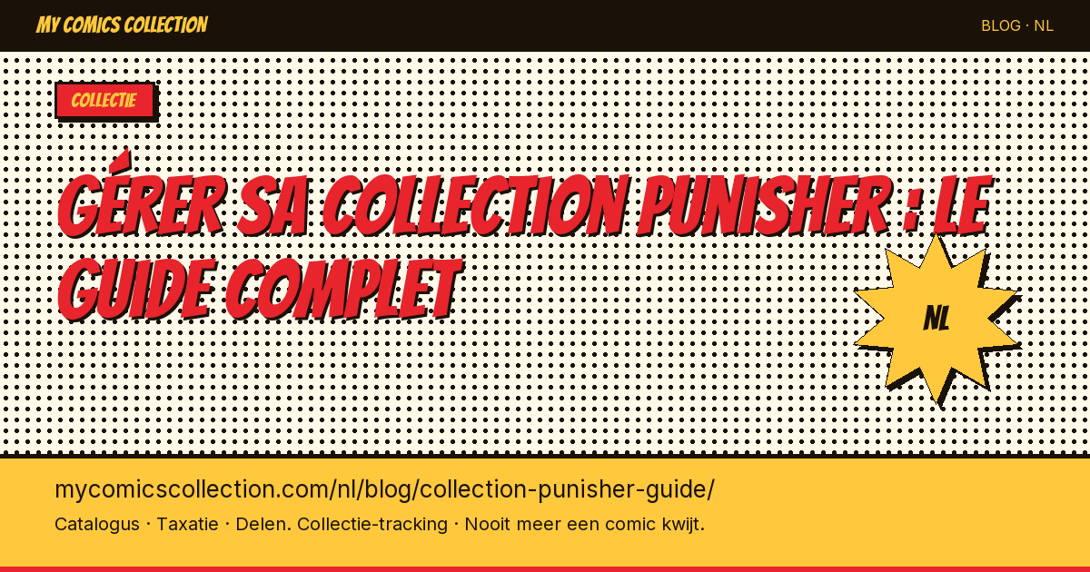Gérer sa collection Punisher : le guide complet — artikel illustratie