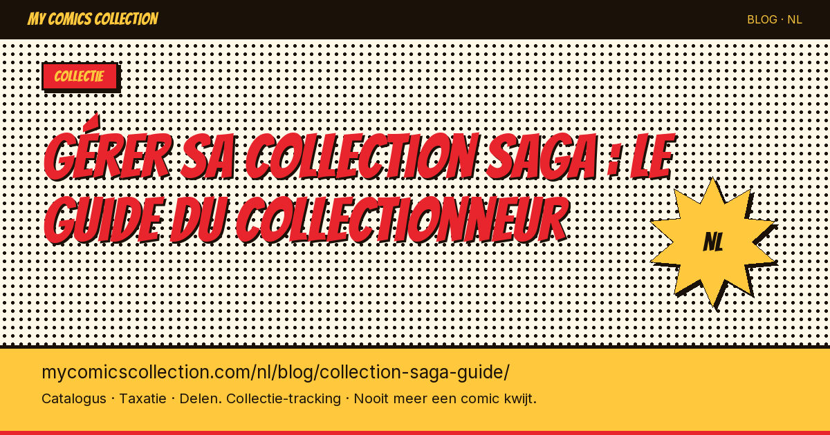 Gérer sa collection Saga : le guide du collectionneur — artikel illustratie