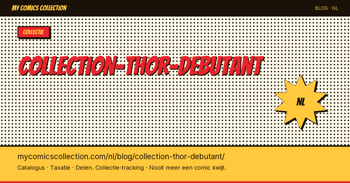 Thor Comics Verzamelen: Gids voor Beginners — artikelillustratie