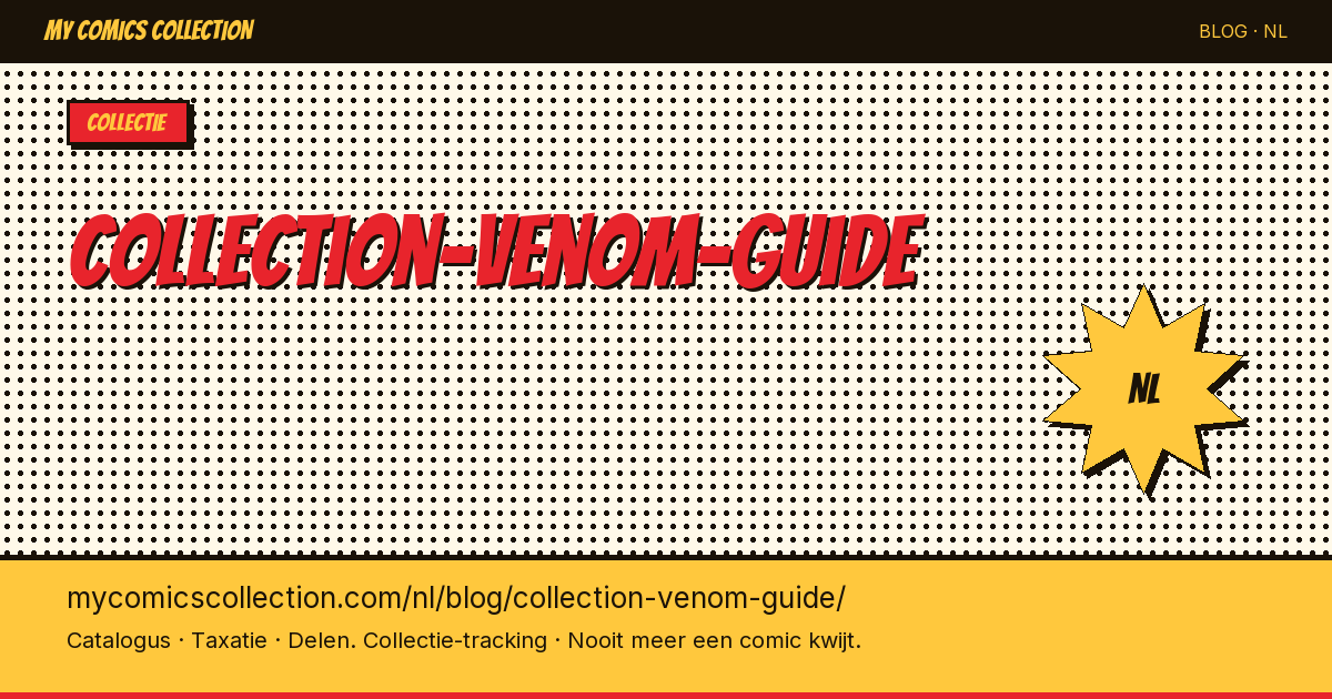 Venom Comics Verzamelen: De Complete Gids — artikelillustratie
