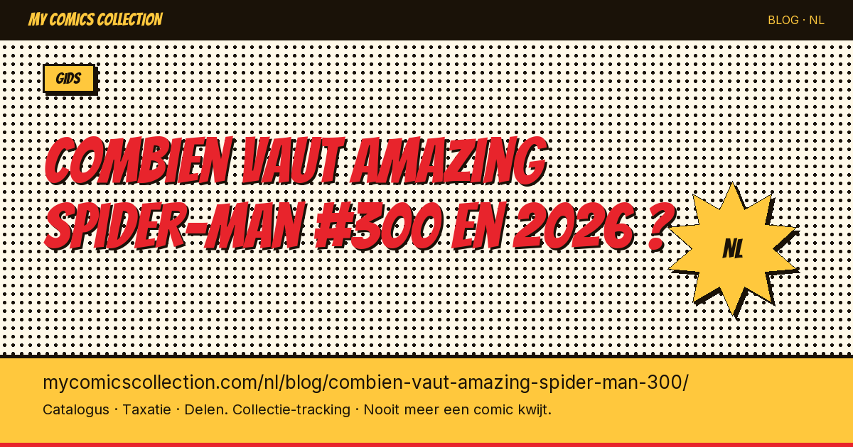 Combien vaut Amazing Spider-Man #300 en 2026 ? — artikel illustratie
