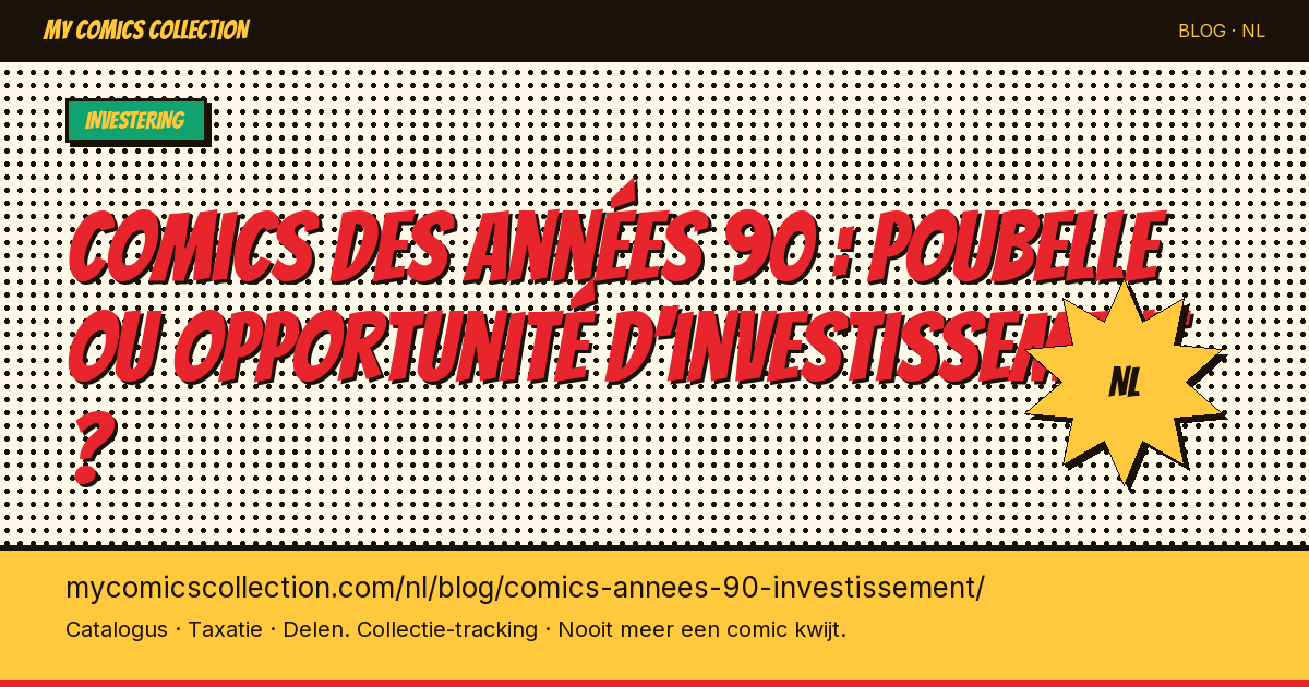 Comics uit de jaren 90: waardeloos of investeringskans? — artikelillustratie