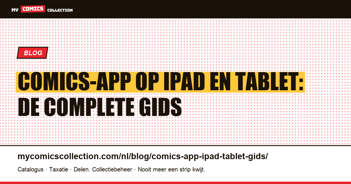 Comics-app op iPad en tablet: de complete gids 2026, artikelillustratie