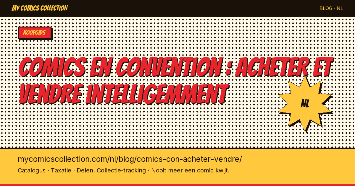 Comics en convention : acheter et vendre intelligemment — artikel illustratie
