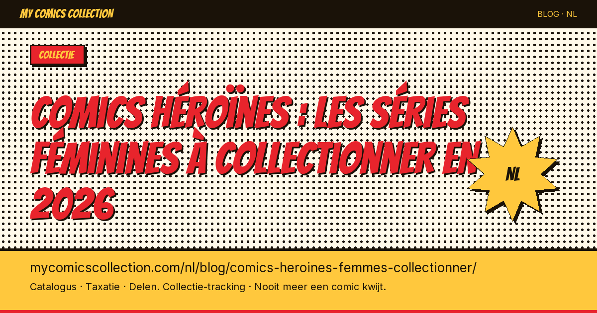 Comics héroïnes : les séries féminines à collectionner en 2026 — artikel illustratie
