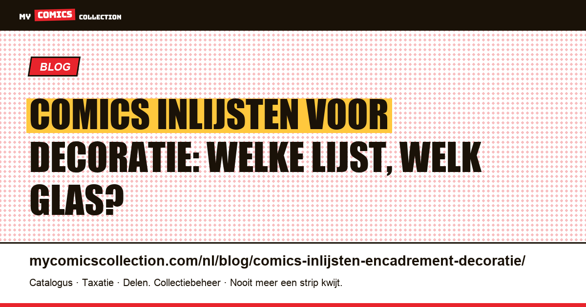 Comics inlijsten voor decoratie: de complete gids, artikelillustratie