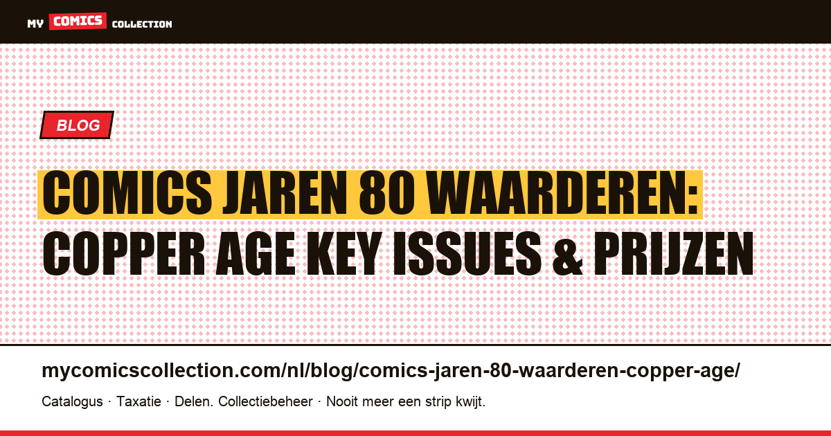 Comics uit de jaren 80 waarderen: de complete Copper Age-gids, artikelillustratie