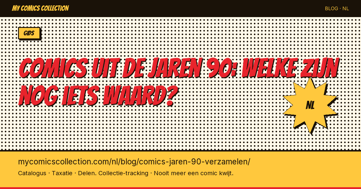Comics uit de jaren 90: welke series zijn nog iets waard? — artikel illustratie