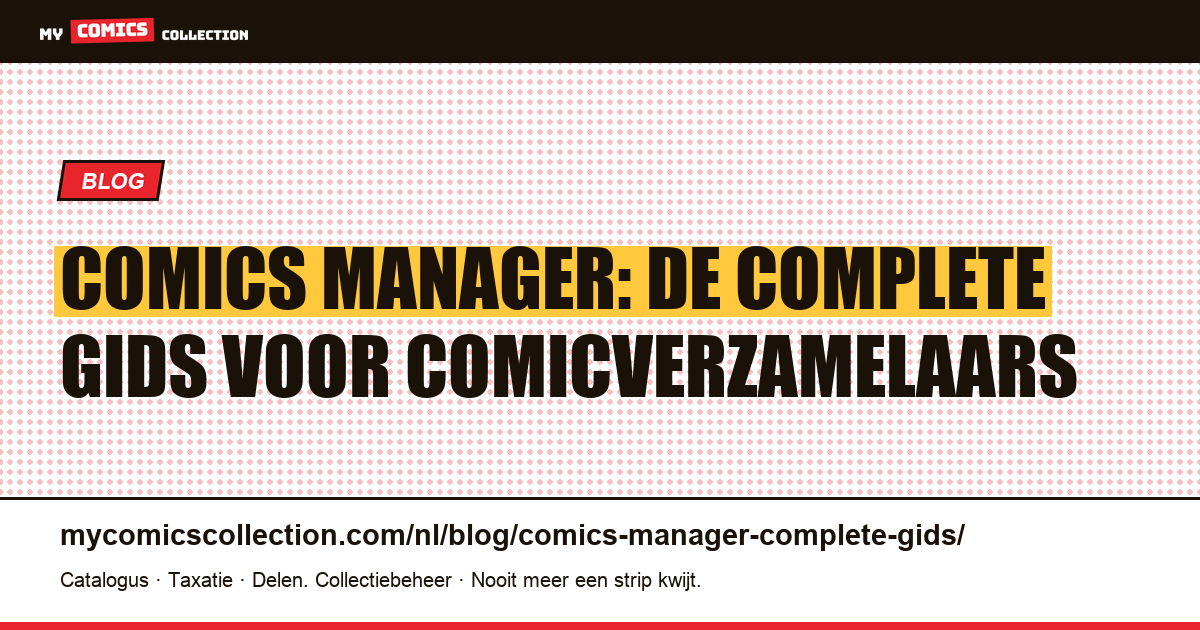 Comics Manager: de complete gids voor comicverzamelaars, artikelillustratie