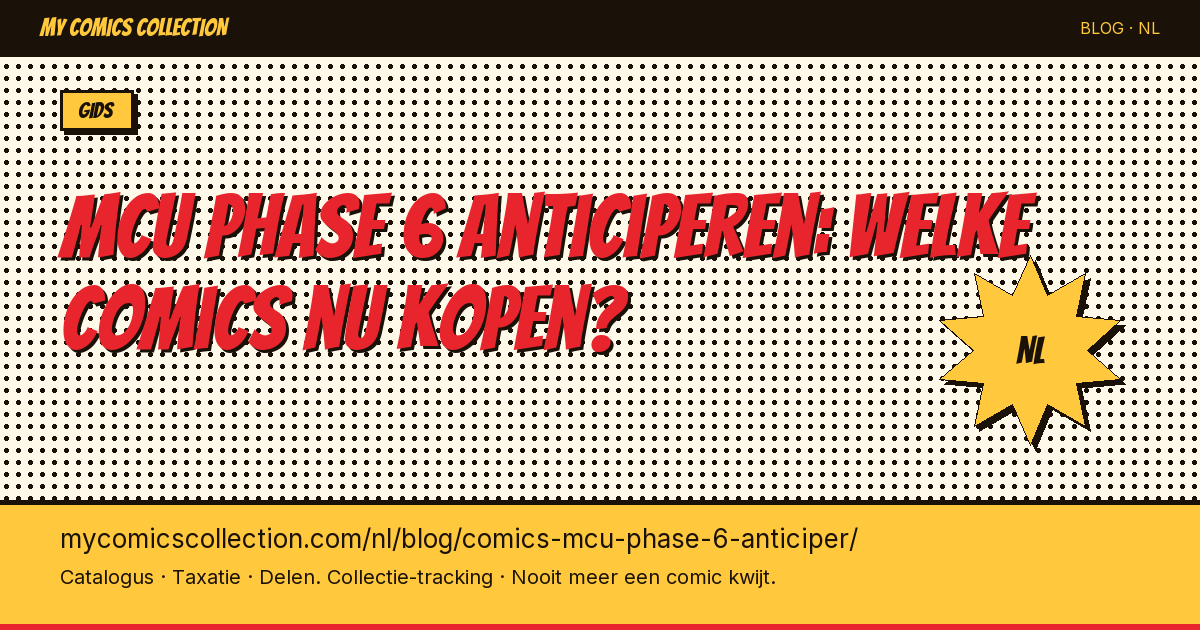 MCU Phase 6 anticiperen: welke comics nu kopen? — artikel illustratie