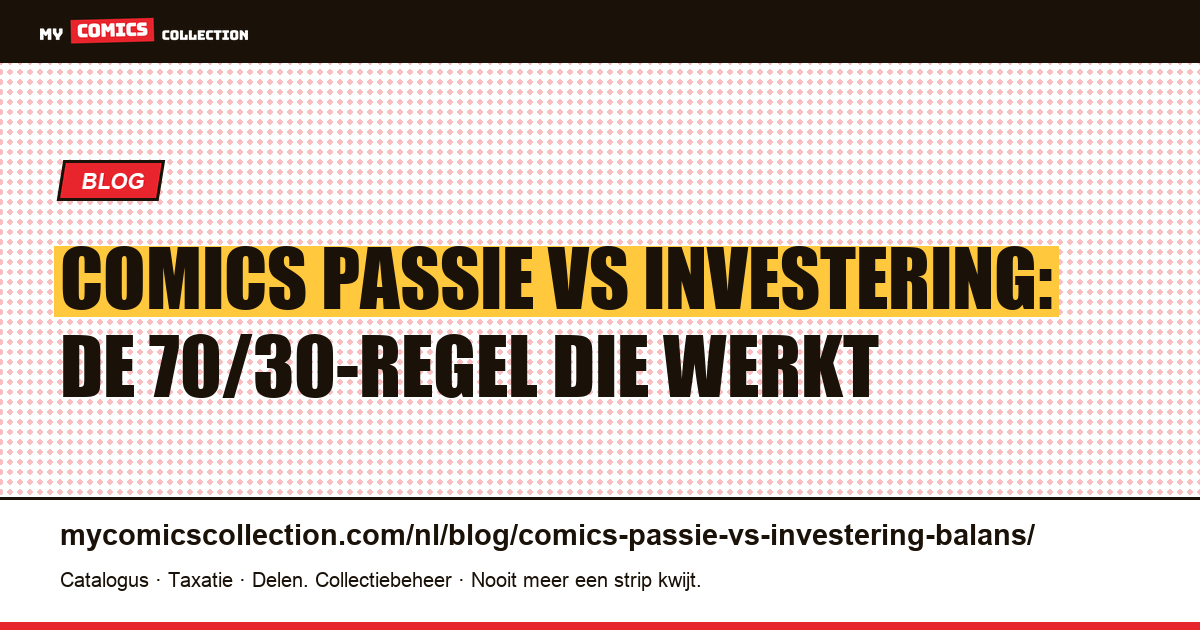 Comics: passie vs investering: hoe vind je de balans, artikelillustratie
