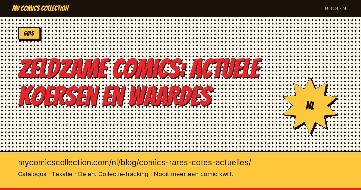 Zeldzame comics: actuele koersen en waardes — artikel illustratie