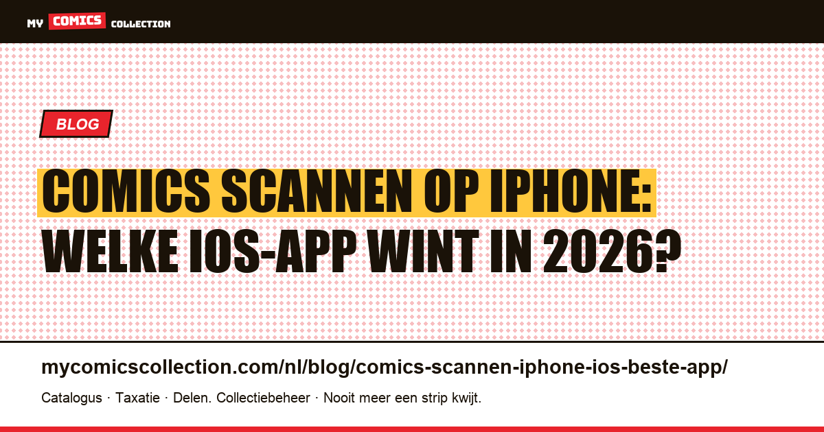 Comics scannen op iPhone: welke iOS-app is het beste in 2026?, artikelillustratie