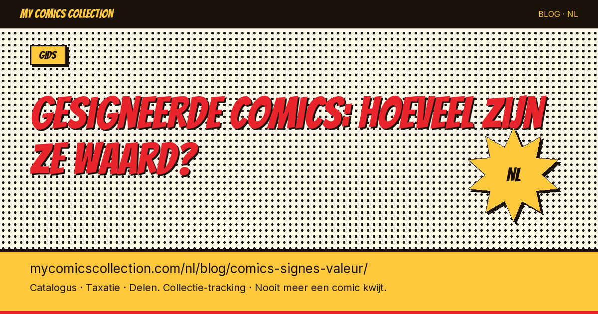 Gesigneerde comics: hoeveel zijn ze waard? — artikel illustratie