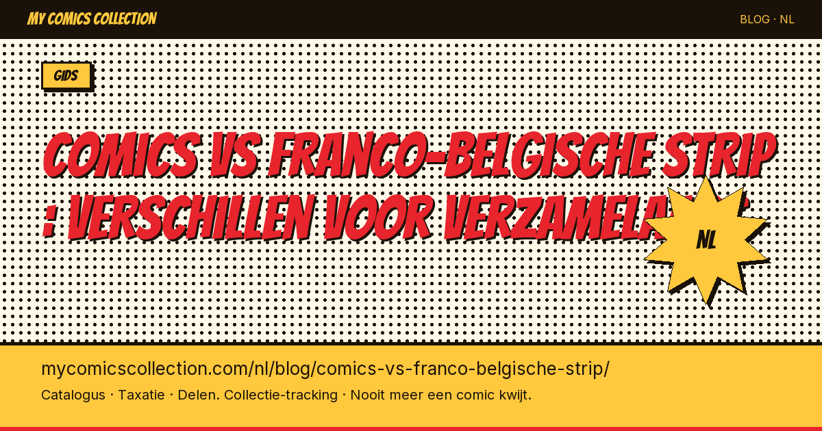 Comics vs Franco-Belgische strip : alle praktische verschillen voor verzamelaars — artikel illustratie