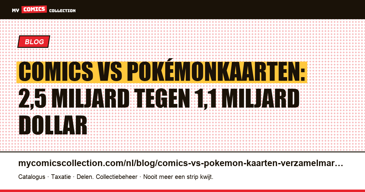 Comics vs Pokémonkaarten: welke verzamelmarkt kiezen in 2026?, artikelillustratie