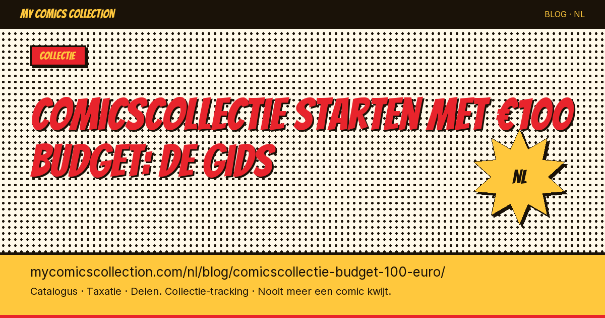 Comicscollectie starten met een budget van €100 — artikel illustratie