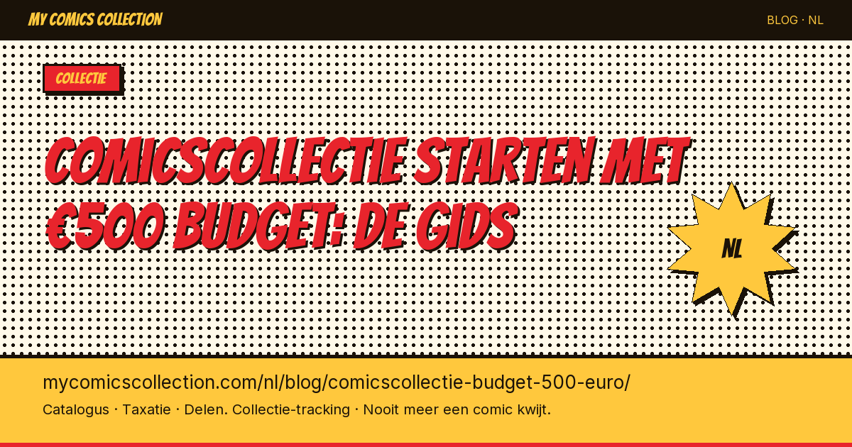 Comicscollectie starten met een budget van €500 — artikel illustratie