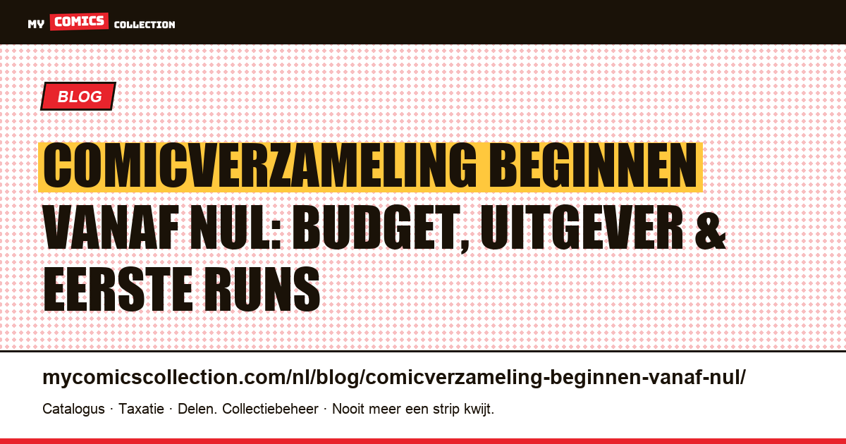 Een comicverzameling beginnen vanaf nul: de complete gids, artikelillustratie