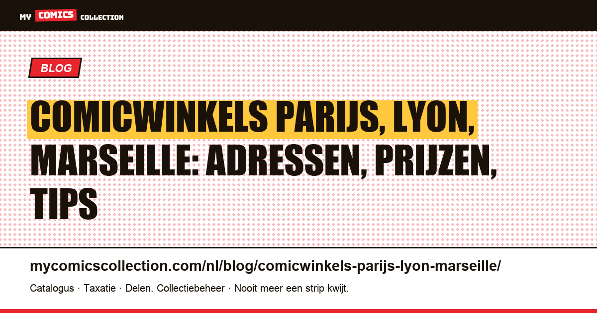 Comicwinkels in Parijs, Lyon en Marseille: de complete gids, artikelillustratie