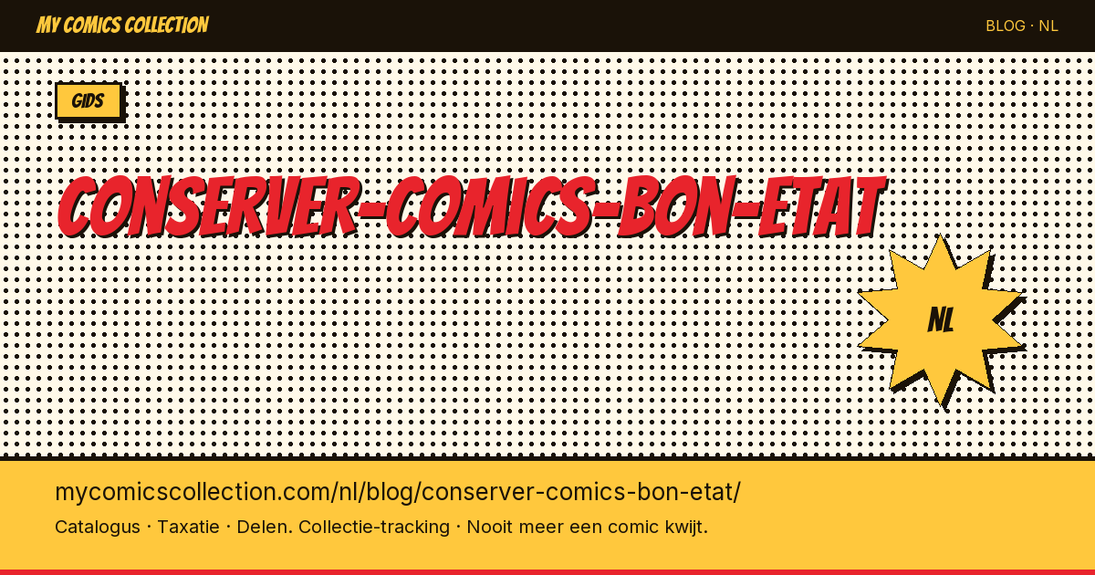 conserver-comics-bon-etat — artikel illustratie