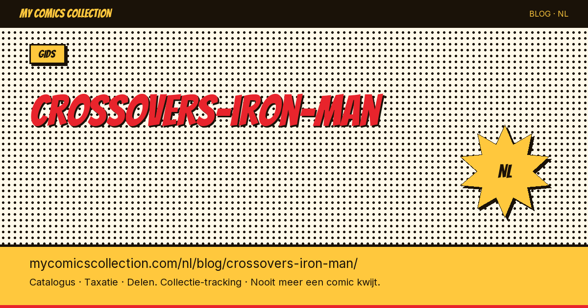 Iron Man Crossovers: De Beste Comic Samenwerkingen — artikelillustratie