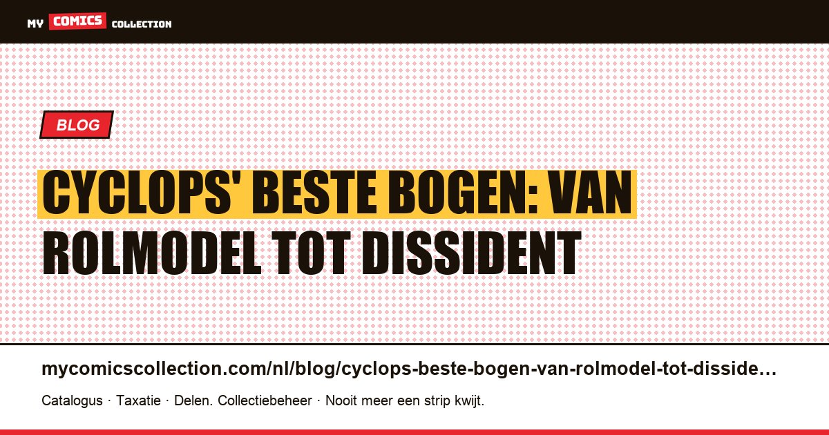 Cyclops' beste bogen: van rolmodel tot dissident — artikelillustratie